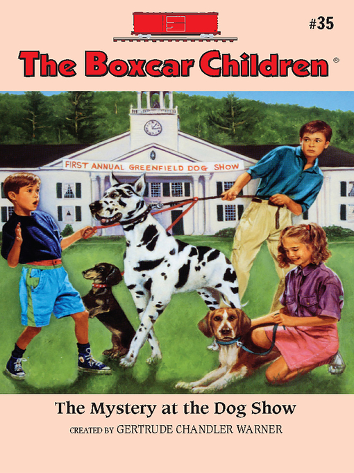 Title details for The Mystery at the Dog Show by Gertrude Chandler Warner - Available